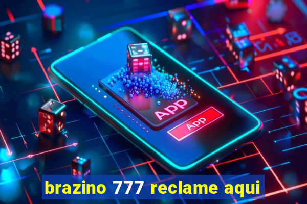 brazino 777 reclame aqui